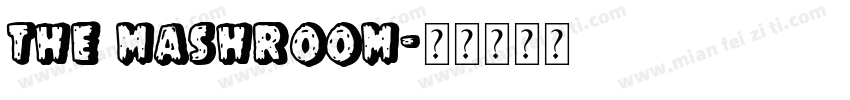 the mashroom字体转换